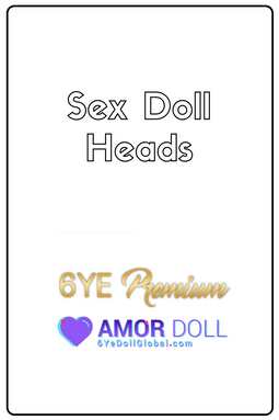6YE & Amor Sex Doll Heads