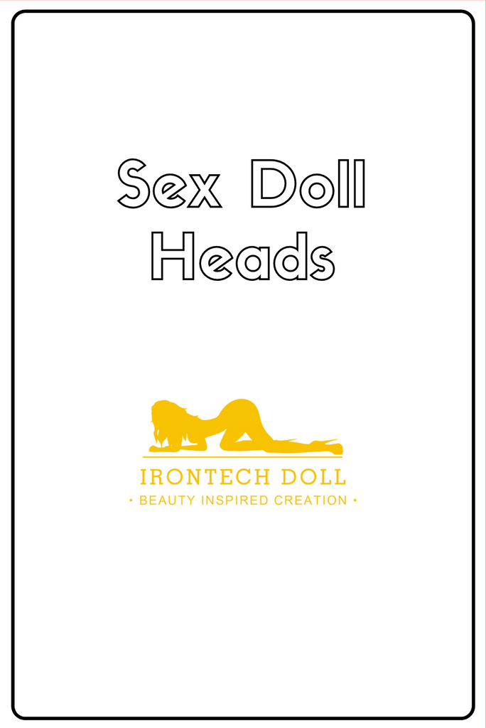 Irontech Sex Doll Heads